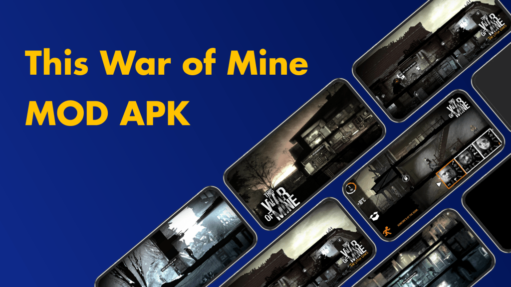 This War of Mine MOD APK 1